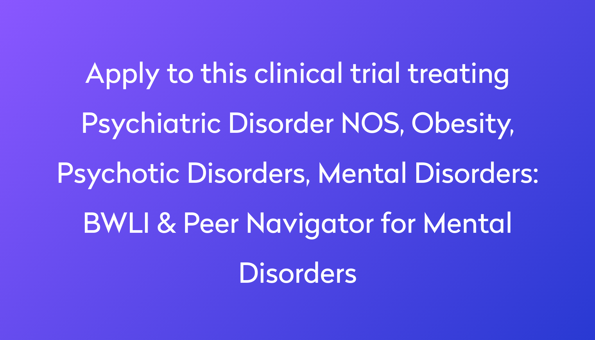 bwli-peer-navigator-for-mental-disorders-clinical-trial-2022-power